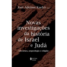 Novas Investigações Da História De Israel E Judá