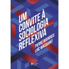 Um Convite à Sociologia Reflexiva