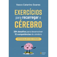 Exercícios Para Recarregar O Cérebro Exercícios Para Recarregar O Cérebro