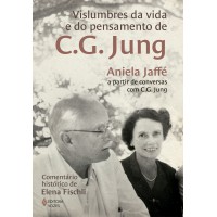 Vilsumbres Da Vida E Do Pensamento De C.g. Jung: Aniela Jaffé A Partir De Conversas Com V.g. Jung