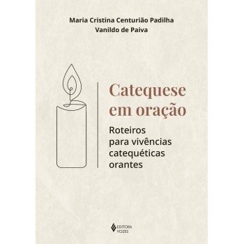 Catequese Em Oração