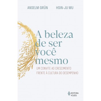 A Beleza De Ser Você Mesmo