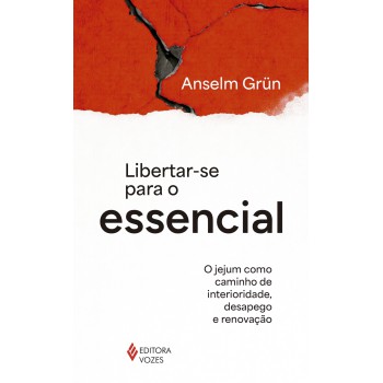 Libertar-se Para O Essencial