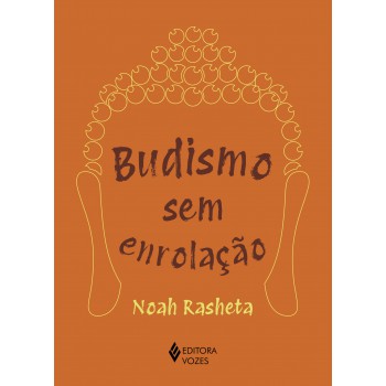 Budismo Sem Enrolação