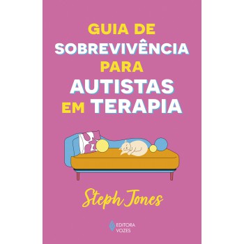 Guia De Sobrevivência Para Autistas Em Terapia