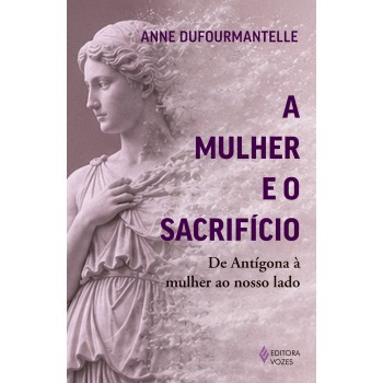 A Mulher E O Sacrifício