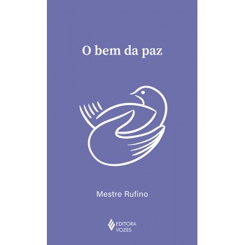 O Bem Da Paz