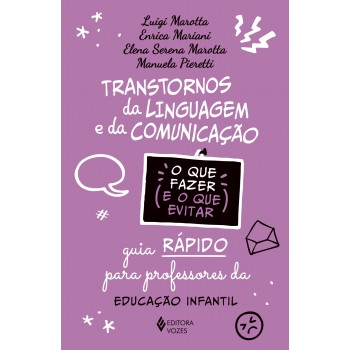 Transtornos Da Linguagem E Da Comunicação - O Que Fazer E O Que Evitar