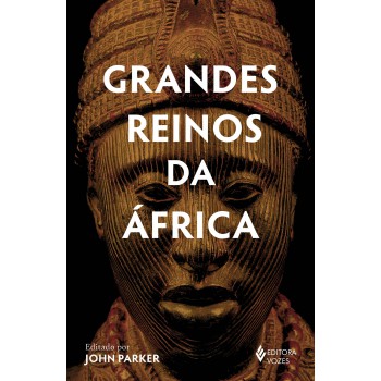 Grandes Reinos Da áfrica