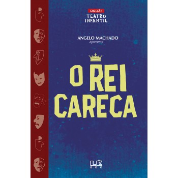 O Rei Careca - Teatro