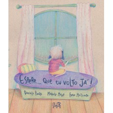 Espere... Que Eu Volto Já!