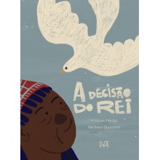 A Decisão Do Rei