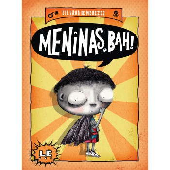 Meninas, Bah!