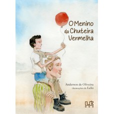 O Menino Da Chuteira Vermelha