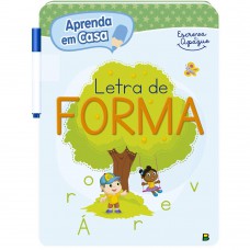 Aprenda Em Casa Escreva E Apague: Letra De Forma