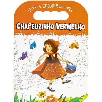 Livro De Colorir Com Alça: Chapeuzinho Vermelho