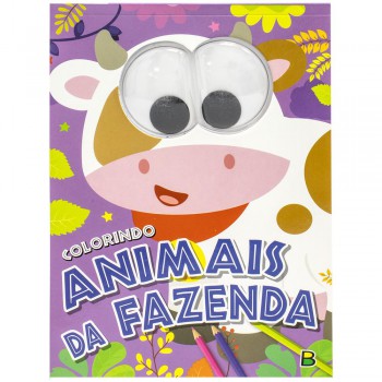 Olhinhos Malucos! Colorindo Animais Da Fazenda Olhinhos Malucos! Colorindo Animais Da Fazenda