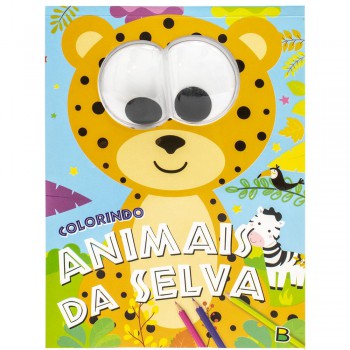 Olhinhos Malucos! Colorindo Animais Da Selva Olhinhos Malucos! Colorindo Animais Da Selva