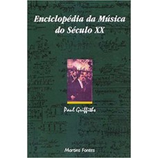 Enciclopédia Da Música Do Século Xx