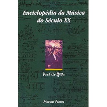 Enciclopédia Da Música Do Século Xx