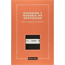 Dispersão E Memória No Quotidiano