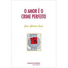 O Amor é O Crime Perfeito