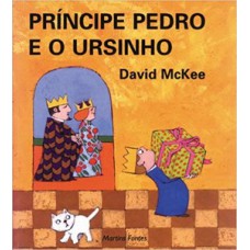 Príncipe Pedro E O Ursinho