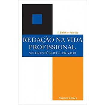 Redação Na Vida Profissional: Setores Públicos E Privados