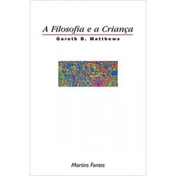 A Filosofia E A Criança