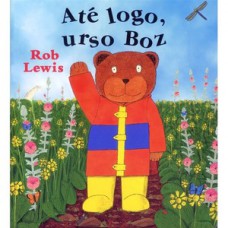 Até Logo, Urso Boz