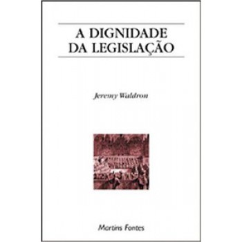 A Dignidade Da Legislação