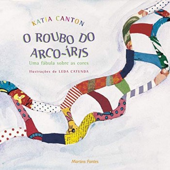 O Roubo Do Arco-íris