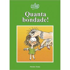 Quanta Bondade!