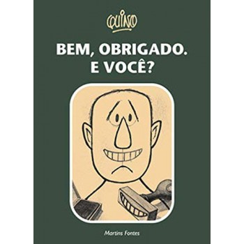 Bem, Obrigado. E Você?