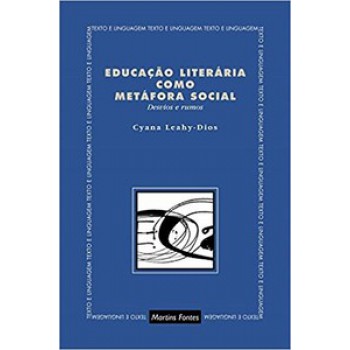 Educação Literária Como Metáfora Social: Desvios E Rumos