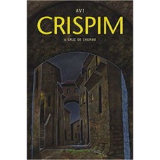 Crispim: A Cruz De Chumbo