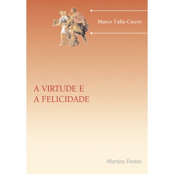 A Virtude E A Felicidade