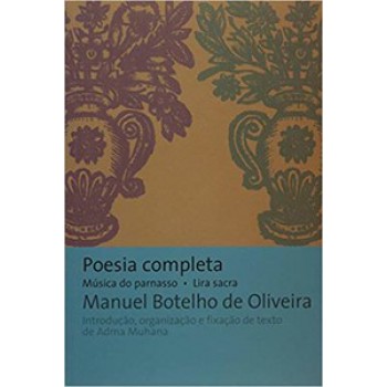 Poesia Completa: Música Do Parnasso E Lira Sacra