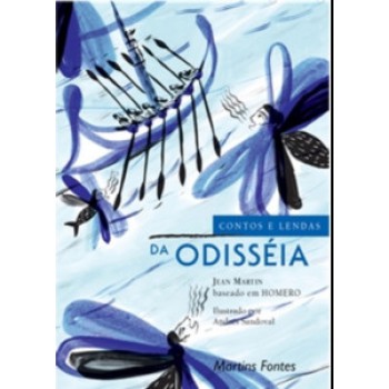Contos E Lendas Da Odisséia: Baseado Em Homero