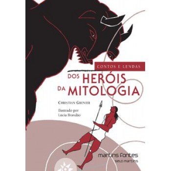 Contos E Lendas Dos Heróis Da Mitologia