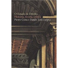 O Estado De Direito: História, Teoria E Crítica