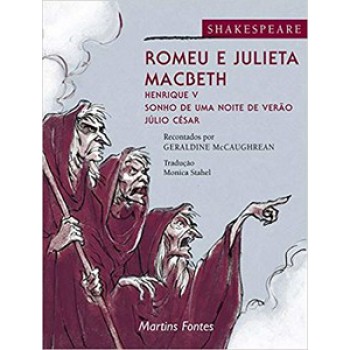 Romeu E Julieta / Macbeth / Henrique V / Sonho De Uma Noite De Verão / Júlio César