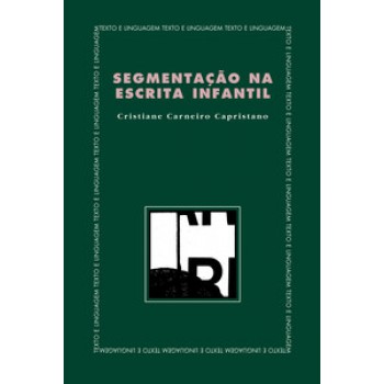 Segmentação Na Escrita Infantil