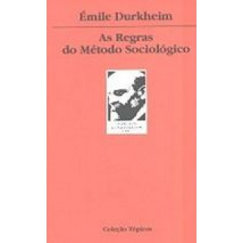 Regras Do Metodo Sociologico, As