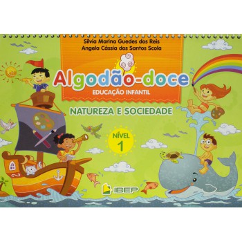 Algodão Doce - Natureza E Sociedade - 4 Anos - Nível 1