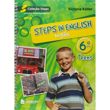 Steps In English - Teens - 6º Ano