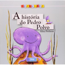 A História Do Pedro Polvo