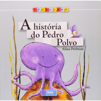 A História Do Pedro Polvo