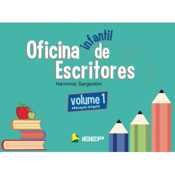 Oficina Infantil De Escritores Vol 1: Ed Infantil