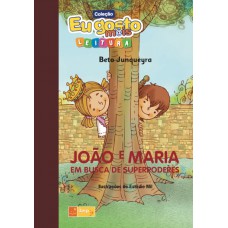 João E Maria: Em Busca De Superpoderes